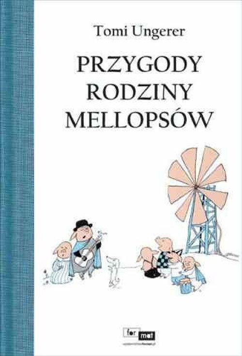 

Przygody rodziny Mellopsów Tomi Ungerer