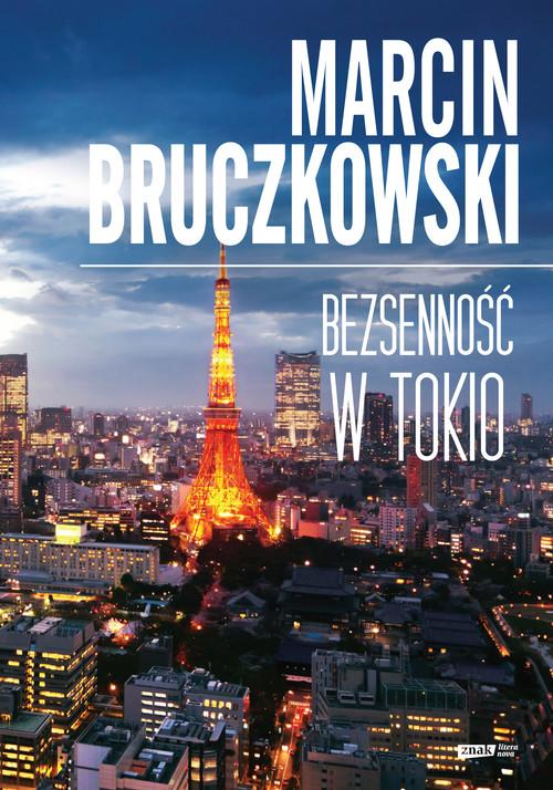 

Bezsenność w Tokio Marcin Bruczkowski