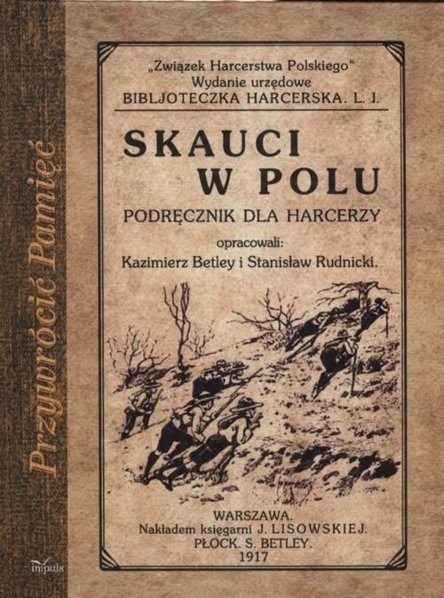 

Skauci w polu Podręcznik dla... Rudnicki Betley