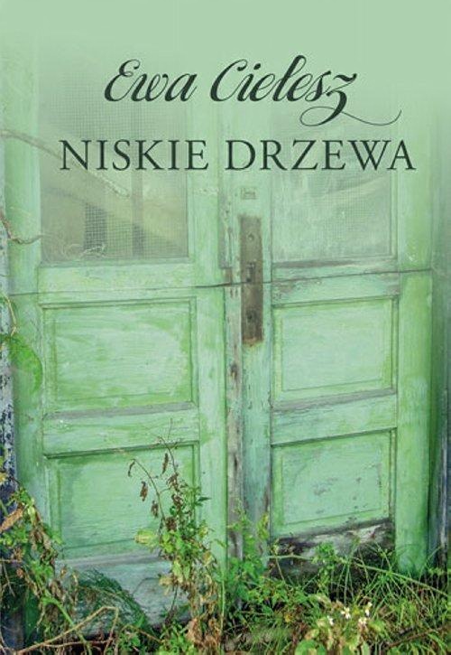 

Niskie drzewa Ewa Cielesz