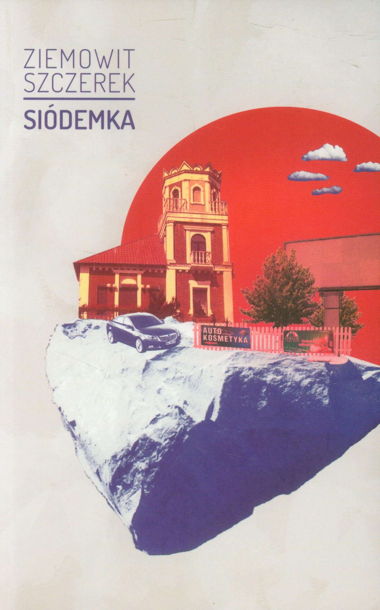 

Siódemka Ziemowit Szczerek