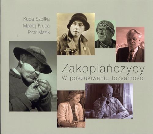 

Zakopiańczycy w poszukiwaniu tożsamości J. Szpilak