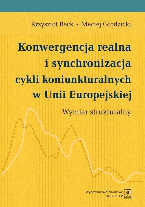 

Konwergencja realna i synchronizacja cykli koniunk