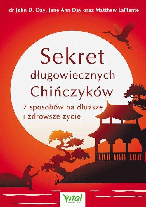 

Sekret długowiecznych Chińczyków John Day