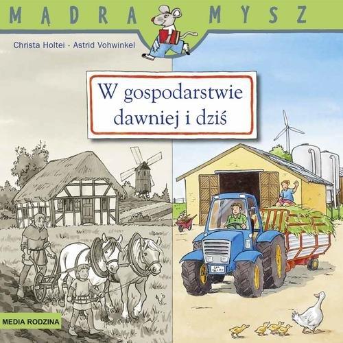 

W gospodarstwie dawniej i dziś Christa Holtei