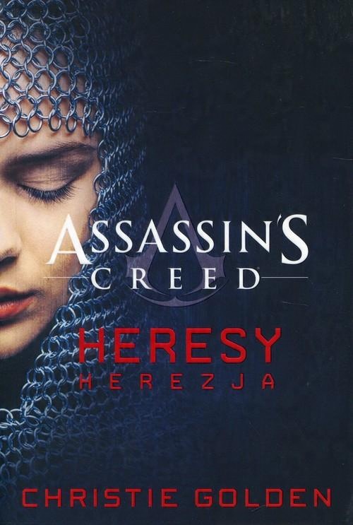 

Christie Golden Assassin's Creed Heresy Herezja
