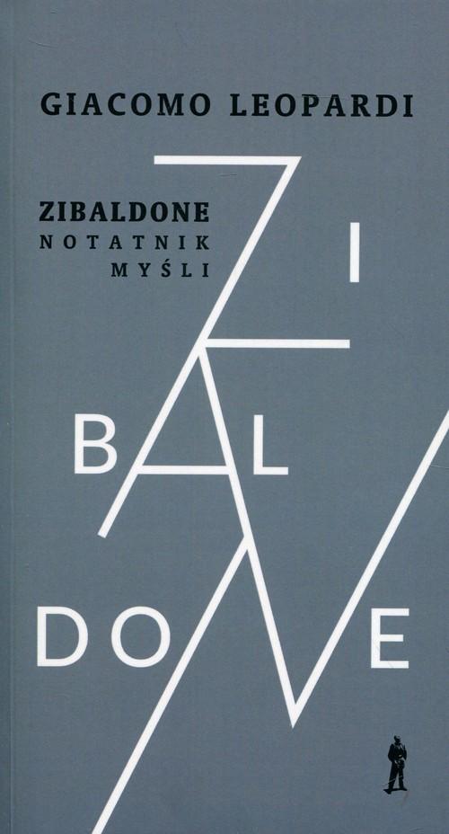 

Zibaldone Notatnik myśli Wybór Giacomo Leopardi