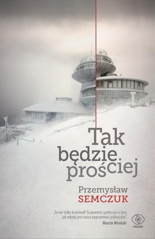 

Tak będzie prościej Przemysław Semczuk