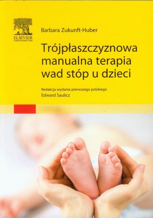

Trójpłaszczyznowa manualna terapia wad stóp