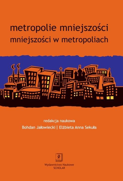 

Metropolie mniejszości... Jałowiecki, Sekuła