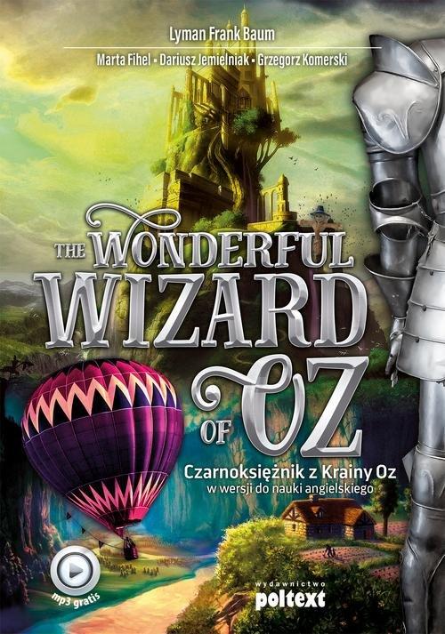 

The Wonderful Wizard of Oz Czarnoksiężnik z Krainy