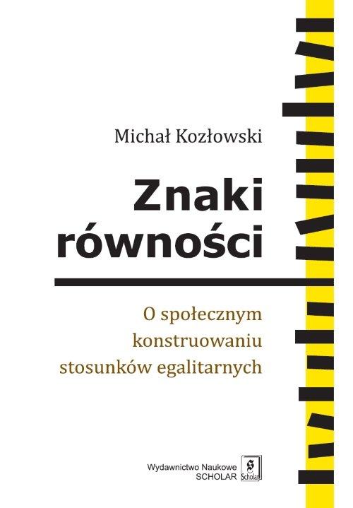 

Znaki równości. O społecznym… Kozłowski
