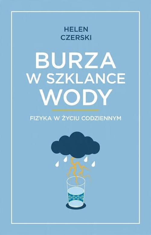 

Burza w szklance wody Helen Czerski