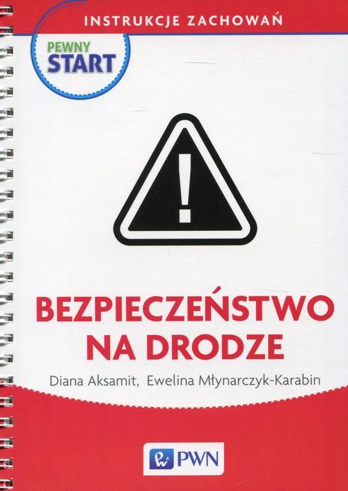

Pewny start Instrukcje zachowań Bezpieczeństwo na
