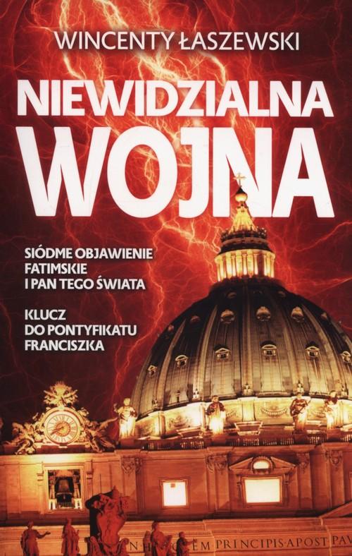 

Niewidzialna wojna Wincenty Łaszewski