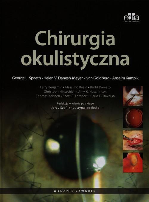 

Chirurgia okulistyczna Spaeth George L., Danesh-Me