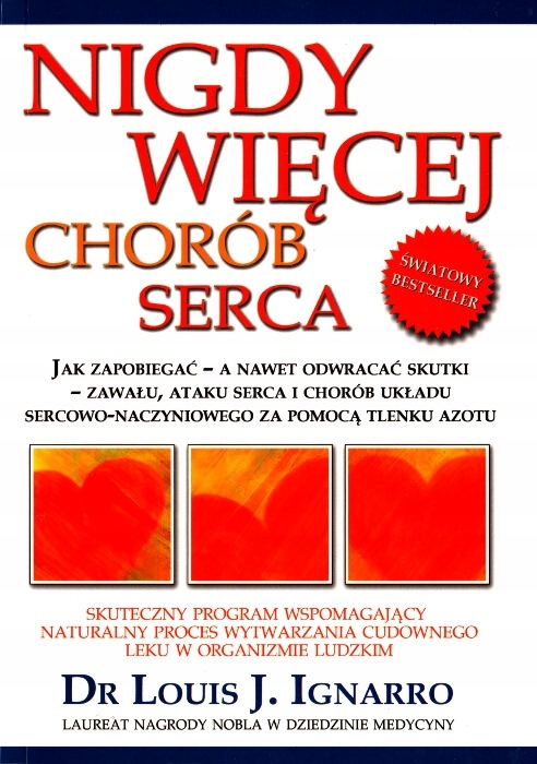 Nigdy więcej chorób serca Louis J. Ignarro