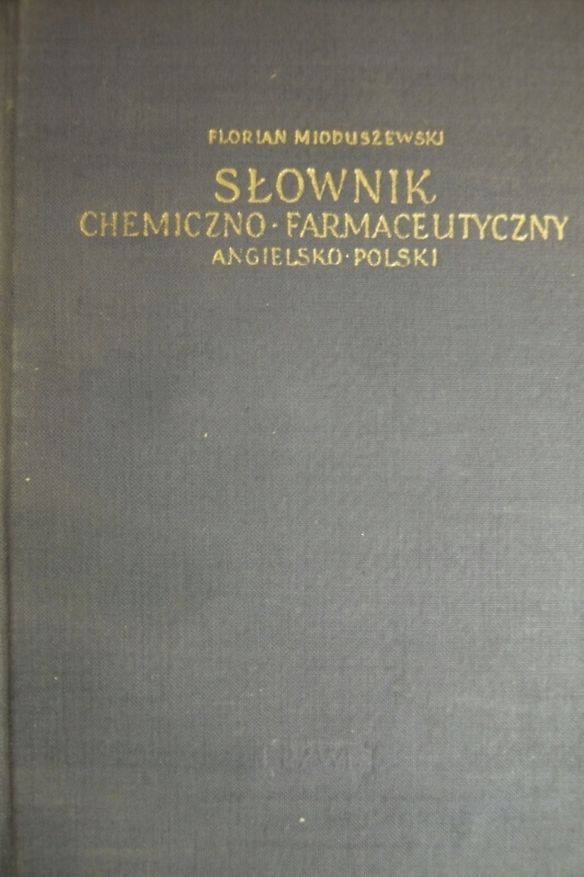 SŁOWNIK CHEMICZNO FARMACEUTYCZNY ANGIELSKO-POLSKI