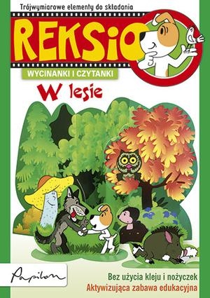 Wycinanki I Czytanki. Reksio. W Lesie