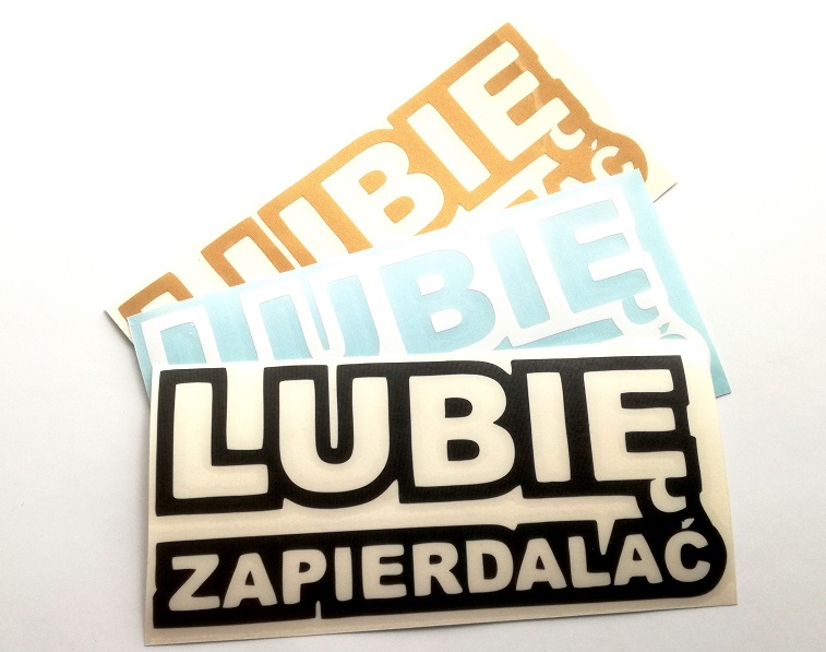 

Lubię Zapierdalać bez tła naklejka sticker