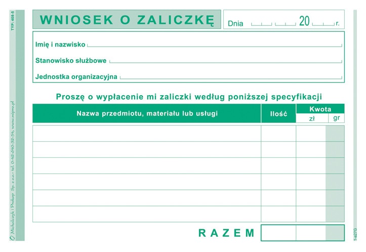 

408-5 Wniosek O Zaliczkę A6 Druk Bankowy Kasowy