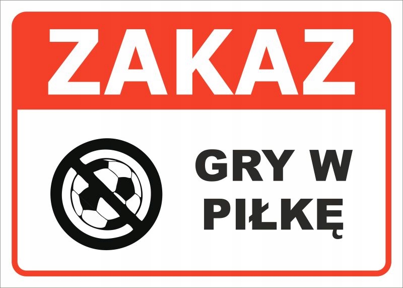 Tabliczka Zakaz Gry W Pilke 35x25 Cm Producent 7453160899 Allegro Pl