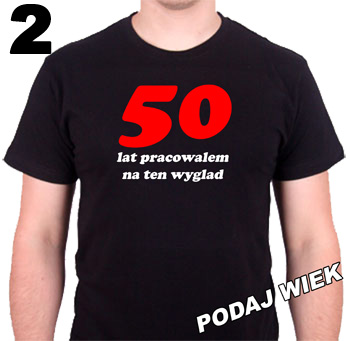 KOSZULKA NA URODZINY KOSZULKI 18 20 30 40 50 60 Rozmiar 3XL