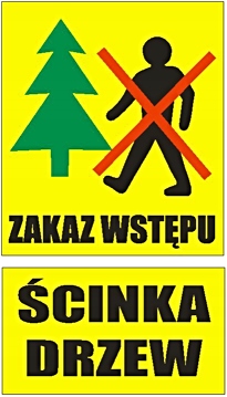 

Tablica leśna(NOWY WZÓR)zakaz wstępu/ścinka drzew