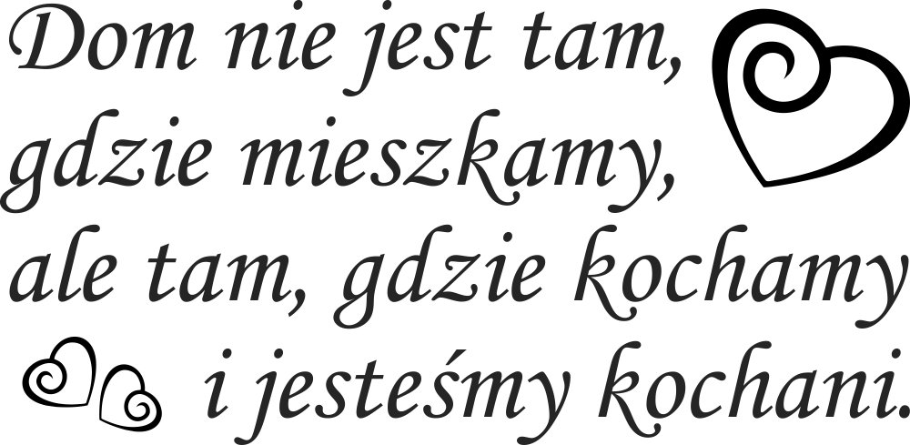 

Naklejka na ścianę cytat Dom gdzie kochani 140 cm