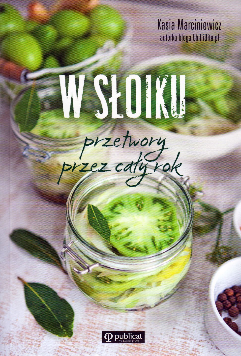 

W słoiku Przetwory na cały rok Kasia Marciniewicz
