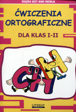 

Ćwiczenia ortograficzne dla kL I-II h, ch Guzowska