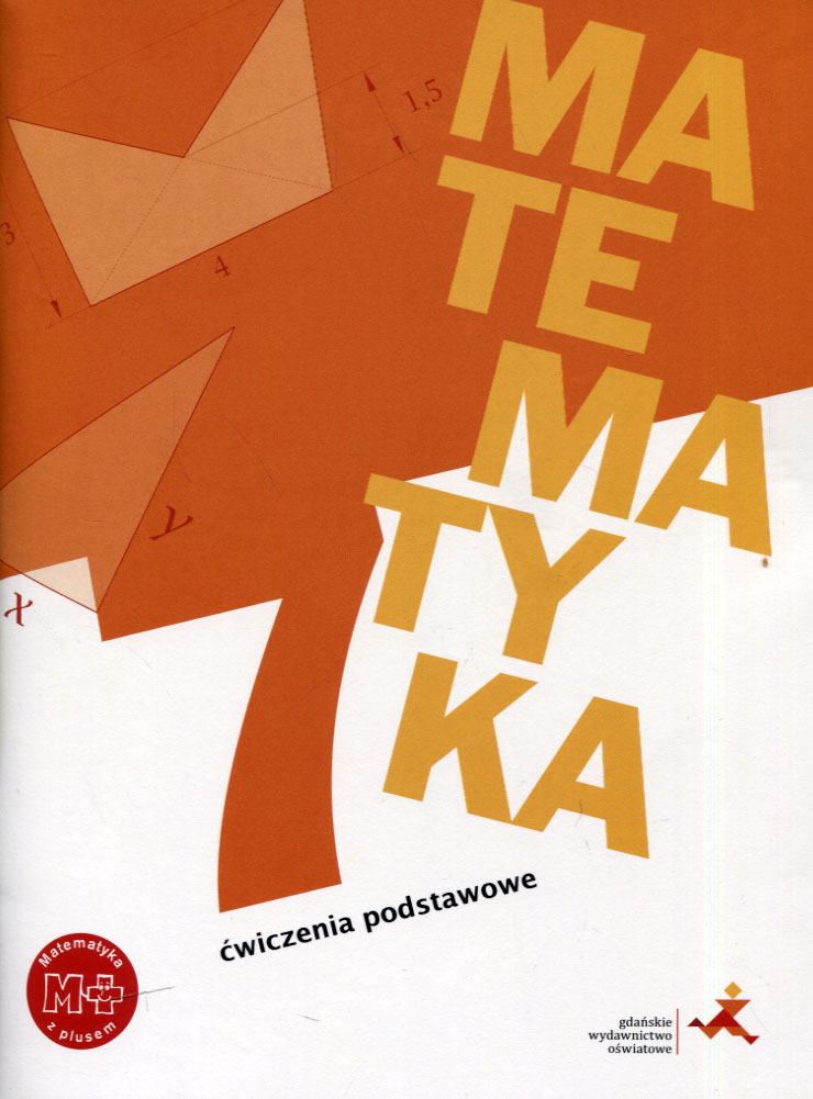 Matematyka Z Plusem 7 ćwiczenia Matematyka z plusem 7 Ćwiczenia podstawowe (13259153939) | Podręcznik