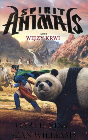 

Spirit animals. Tom 3. Więzy krwi Garth Nix, Sean