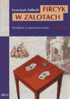

Fircyk w zalotach Franciszek Zabłocki