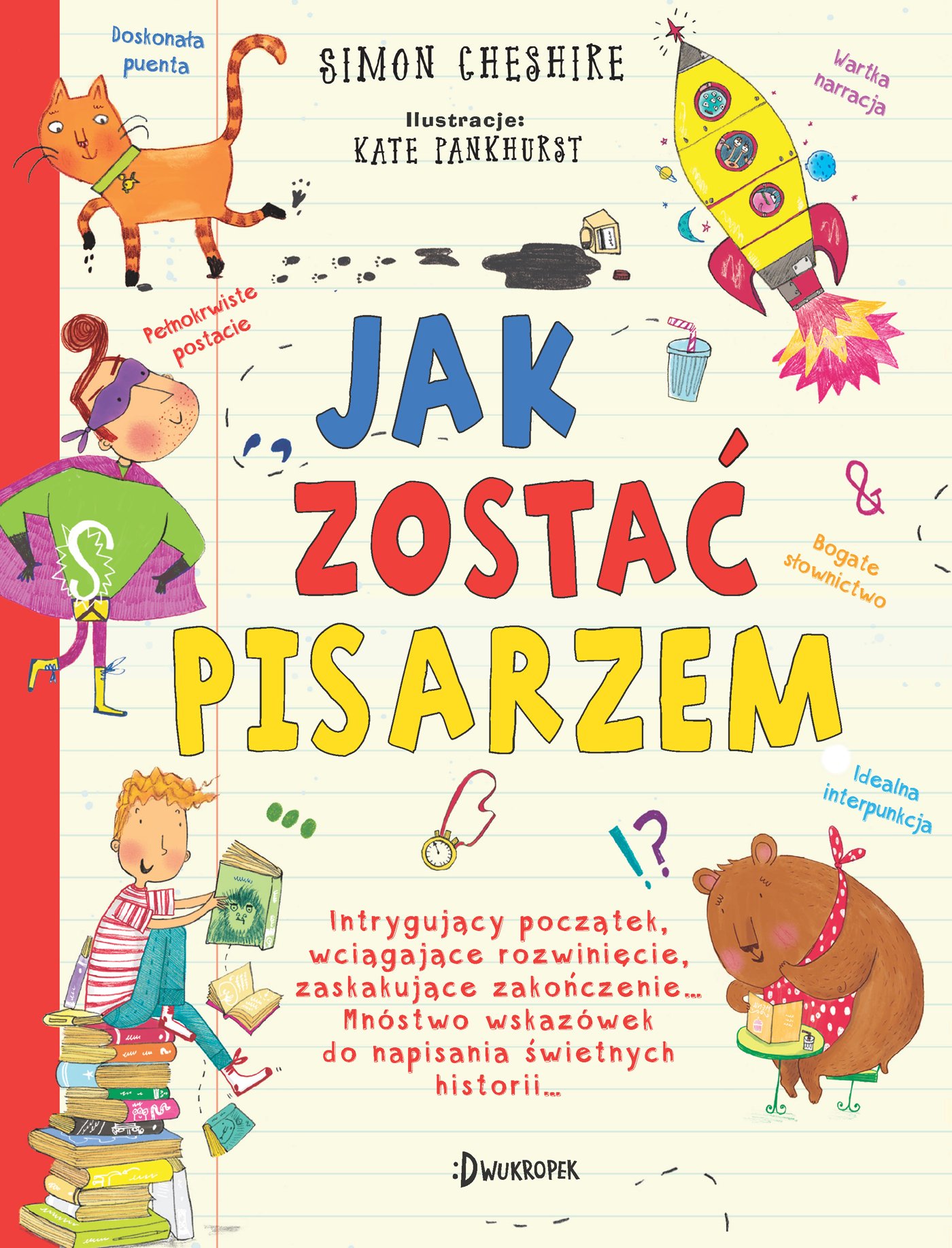 

Jak zostać pisarzem Simon Cheshire