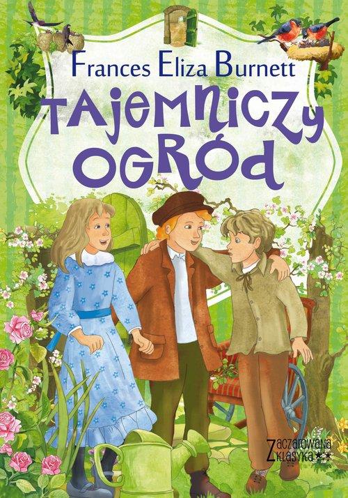 Tajemniczy Ogród Lektura Klasa 5 Zaczarowana klasyka Tajemniczy ogród - 7109002420 - oficjalne archiwum