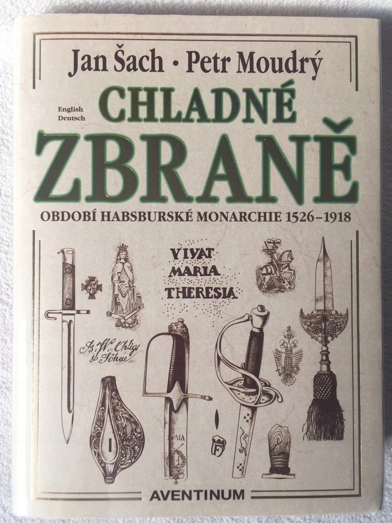 CHLADNE ZBRANE - HABSBURSKE MONARCHIE 1526-1918