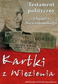 Kartki z więzienia - Niewiadomski Eligiusz