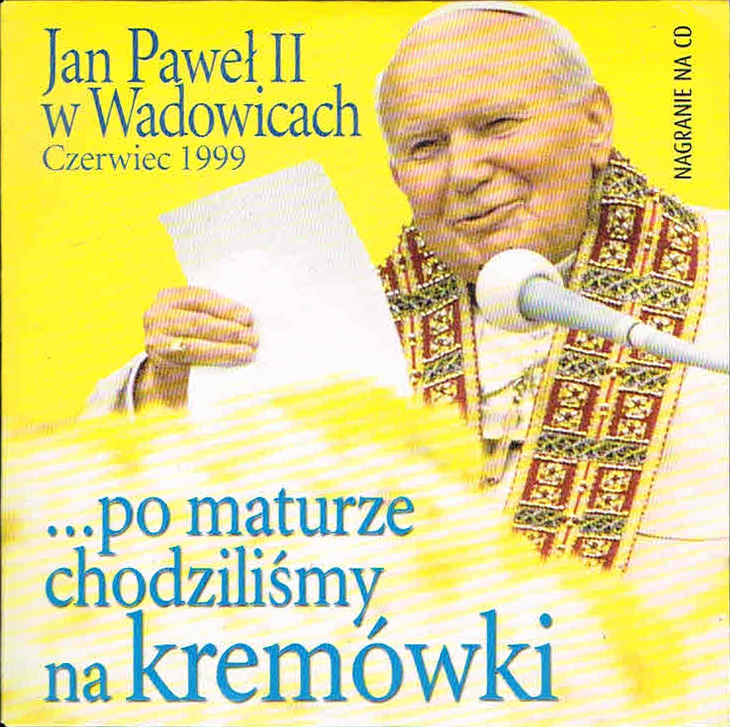 == JAN PAWEŁ II w Wadowicach 1999 Po maturze CD ==