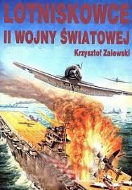 Lotniskowce II wojny światowej Zalewski