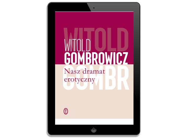 Nasz dramat erotyczny. Witold Gombrowicz