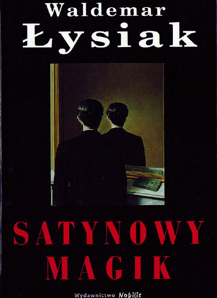 SATYNOWY MAGIK - WALDEMAR ŁYSIAK