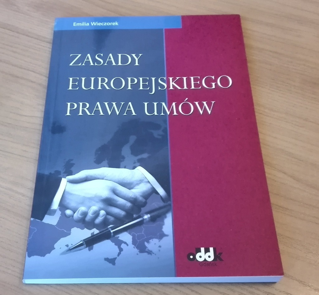 Zasady europejskiego prawa umów / Emilia Wieczorek