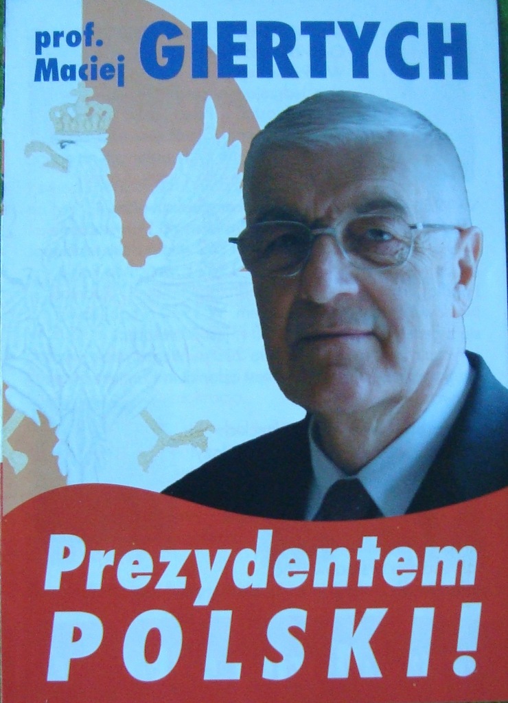 Wybory prezydenckie- 2005 r. Maciej Giertych