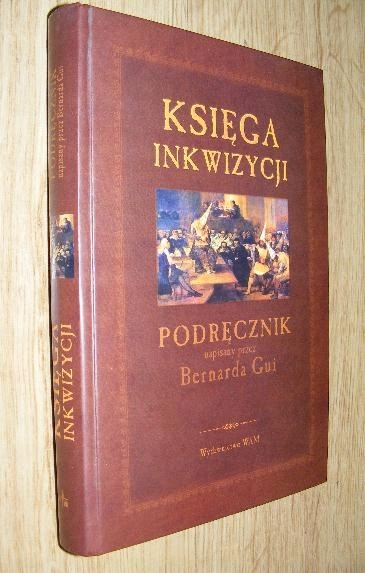 Bernard Gui KSIĘGA INKWIZYCJI podręcznik