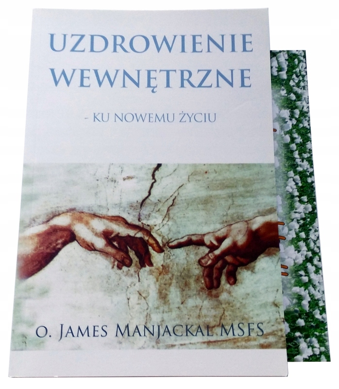 UZDROWIENIE WEWNĘTRZNE KU NOWEMU ŻYCIU Manjackal