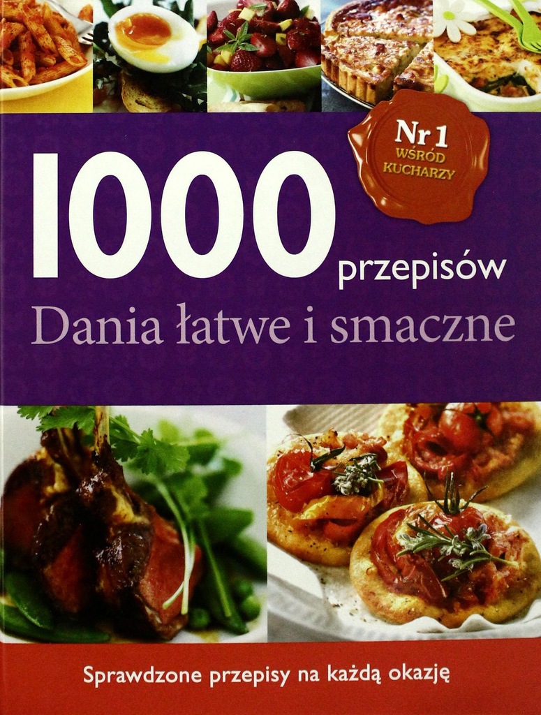 1000 PRZEPISÓW. DANIA ŁATWE I SMACZNE [KSI