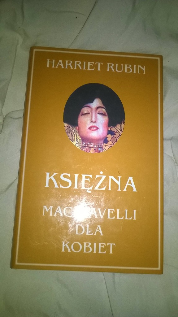 Księżna Machiavelli dla kobiet HARRIET RUBIN