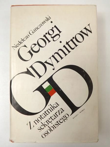GEORGI DYMITROW Z NOTATNIKA SEKRETARZA GENERALNEGO