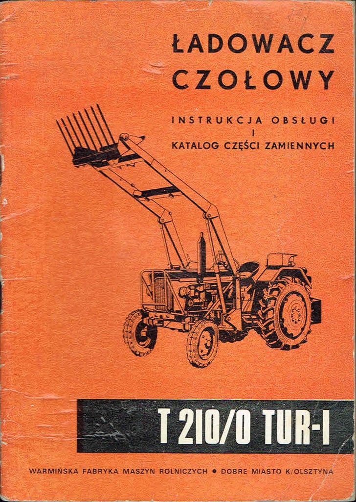Ładowacz czołowy T210/0 TUR-1 [instrukcja katalog]